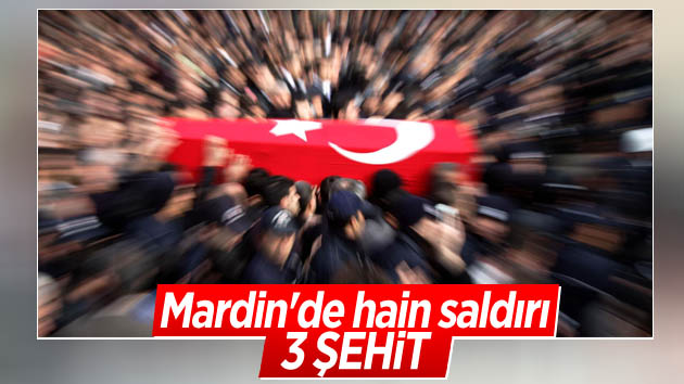 Mardin’de hain saldırı: 3 şehit