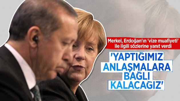 Merkel’den Erdoğan’ın O Sözlerine Yanıt