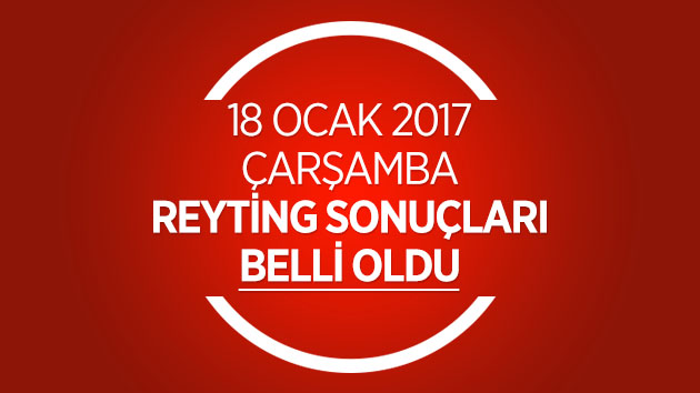 18 Ocak Çarşamba Reyting Sonuçları | Diriliş Ertuğrul yine zirvede