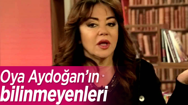 20 maddede Oya Aydoğan’ın bilinmeyenleri…