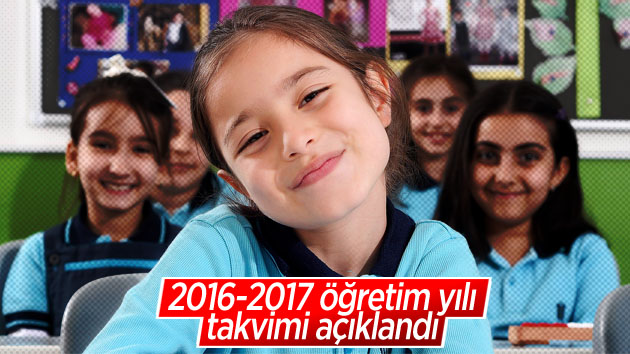 2016-2017 öğretim yılı takvimi açıklandı