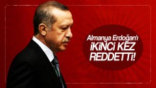 Almanya, Erdoğan’ı yine reddetti!