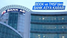 BDDK ve TMSF’den kritik Bank Asya kararı