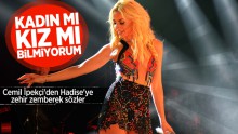 Cemil İpekçi, Hadise’yi Çok Kızdıracak!