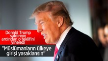 Donald Trump saldırının ardından o teklifini yineledi