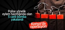 Konya’da Operasyon: 5 Canlı Bomba Yakalandı