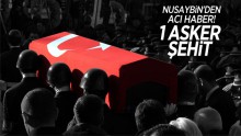 Nusaybin’den acı haber