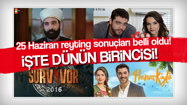 25 Haziran reyting sonuçları belli oldu