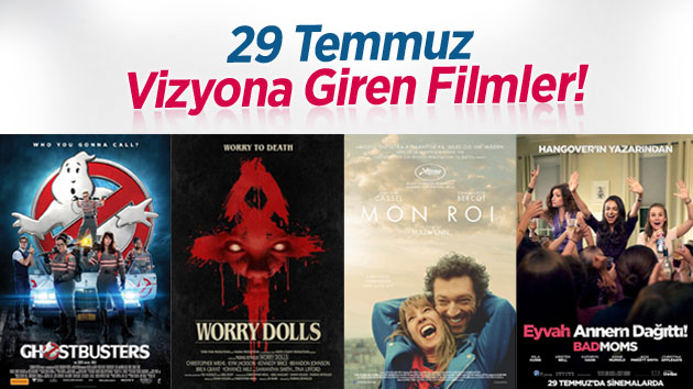 29 temmuz vizyona giren filmler