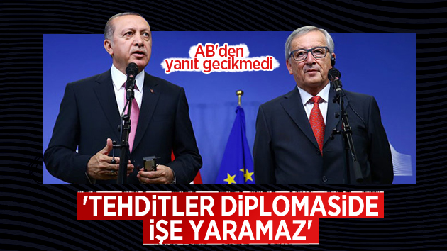 AB’den Erdoğan’a: ‘Tehditler en iyi diplomatik araç değil’