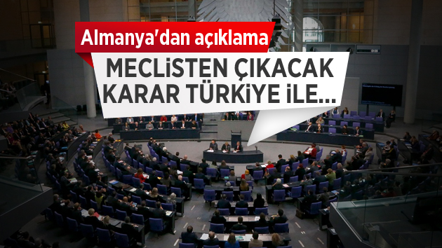 Almanya’dan Türkiye açıklaması: “Meclisten çıkacak karar…”