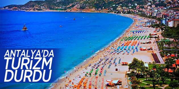 Antalya’da turizm durdu