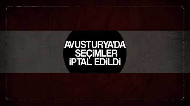 Avusturya’da seçimler iptal edildi