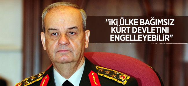 Başbuğ: Kürt Devletini sadece iki ülke engelleyebilir!