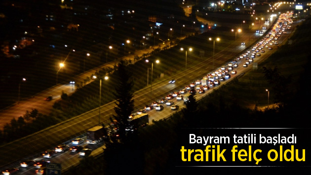 Bayram tatili başladı…Trafik felç oldu!