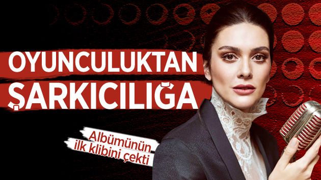 Bergüzar Korel Oyunculuktan Şarkıcılığa Adım Attı