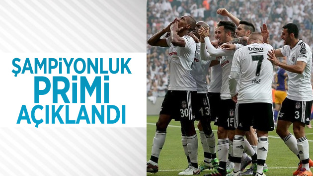Beşiktaş’ın Şampiyonluk Primi Duyuruldu