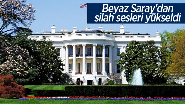 Beyaz Saray’dan silah sesleri yükseldi