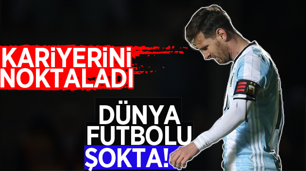 Bir devir sona erdi! Messi kariyerini noktaladı