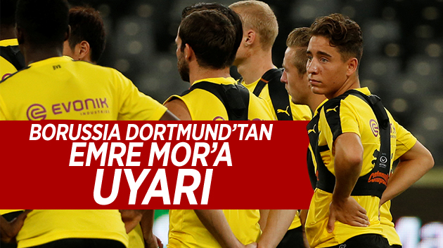 Borussia Dortmund, Emre Mor’u uyardı