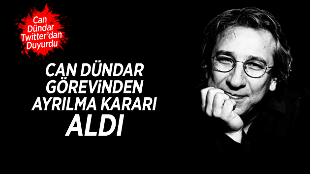 Can Dündar görevini bırakma kararı aldı