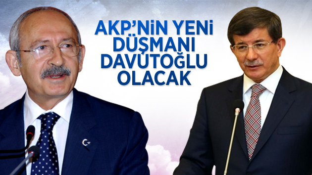 CHP lideri Kılıçdaroğlu: AKP’nin Yeni Düşmanı Davutoğlu Olacak