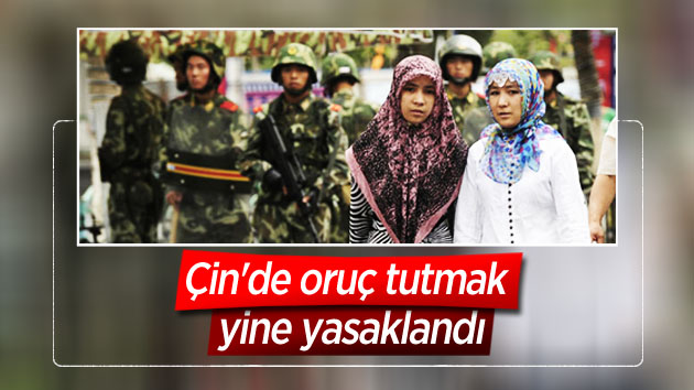 Çin’de oruç tutmak yine yasaklandı!