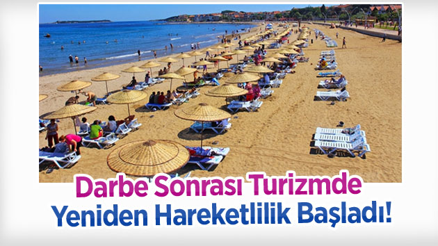 Darbe sonrası turizmde yeniden hareketlilik başladı