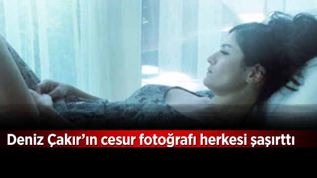 Deniz Çakır’ın Cesur Fotoğrafı Herkesi Şaşırttı