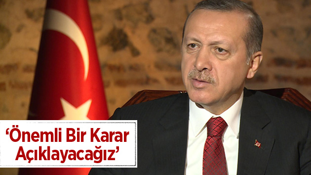 Erdoğan halka seslendi: Önemli bir karar açıklayacağız