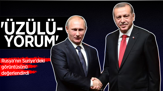 Erdoğan’dan Rusya Yorumu: “Üzülüyorum”