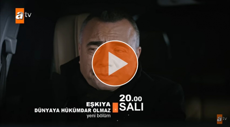 Eşkiya Dünyaya Hükümdar Olmaz 54. bölüm fragmanı izle