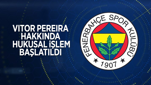 Fenerbahçe, Pereira hakkında hukuksal işlem başlattı