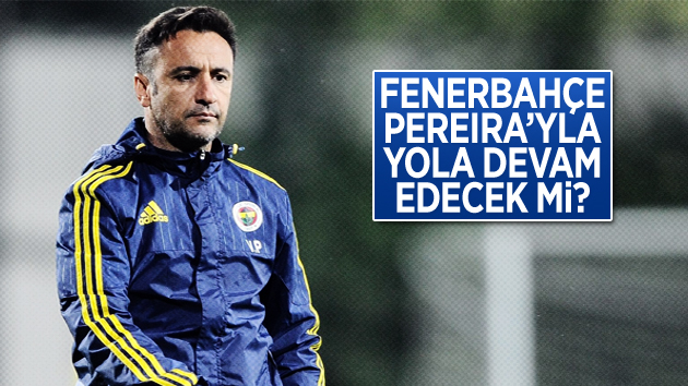 Fenerbahçe, Vitor Pereira ile yola devam kararı aldı