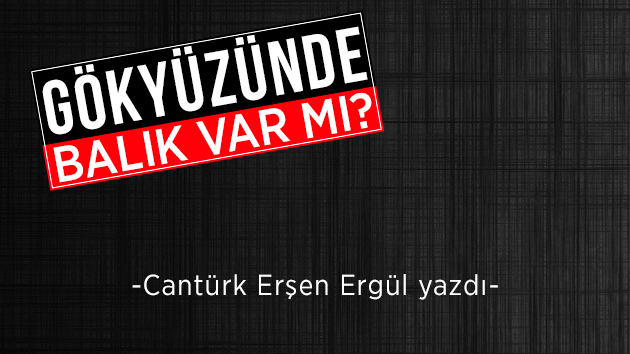 Gökyüzünde Balık Var Mı?