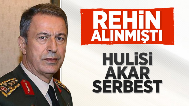 Hulusi Akar kurtarıldı