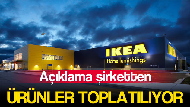 IKEA uyardı: Bu ürünü aldıysanız hemen geri getirin