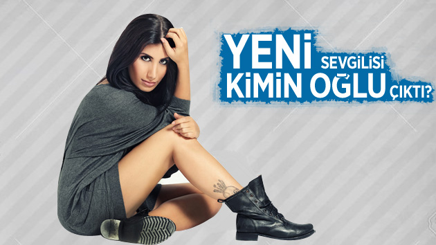 İrem Derici’nin yeni sevgilisi bakın kimin oğlu çıktı?