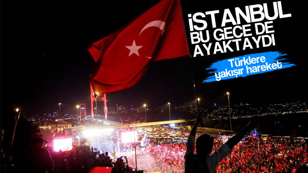 İstanbul dün gece de ayaktaydı