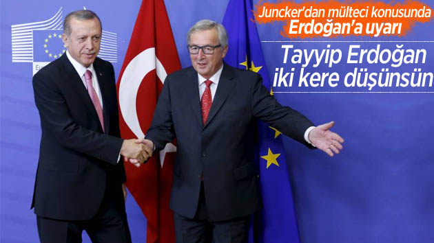 Jean-Claude Juncker’dan Erdoğan’a uyarı