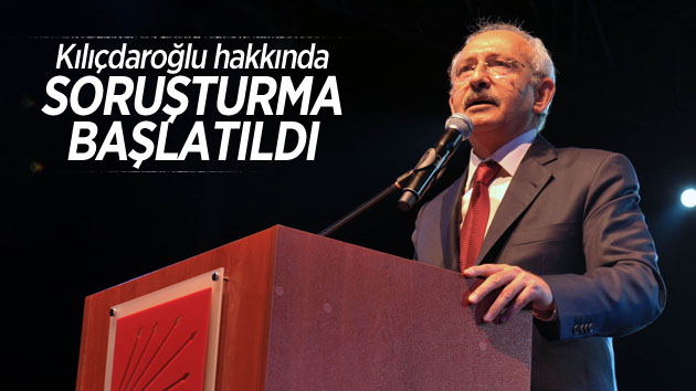 Kılıçdaroğlu’na o sözlerinden dolayı soruşturma açıldı