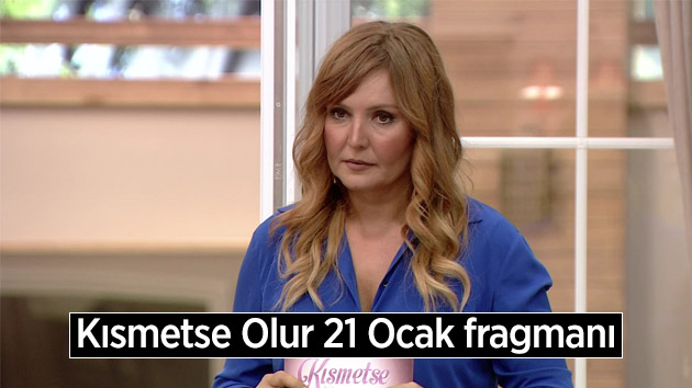 Kısmetse Olur 21 Ocak fragmanı 337.Bölüm | Adnan ile Didem yine…