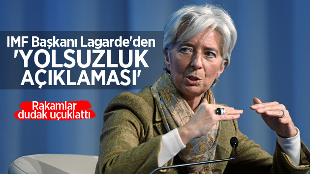 Lagarde’ın yolsuzluk açıklaması şok etti