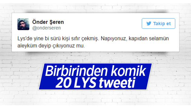 LYS ile ilgili atılmış 20 komik tweet