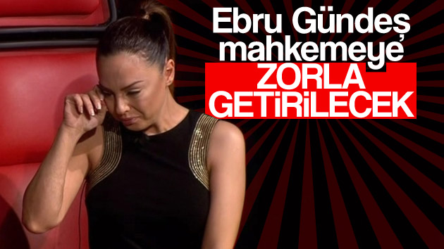 Mahkemeden Ebru Gündeş için zorla getirme kararı