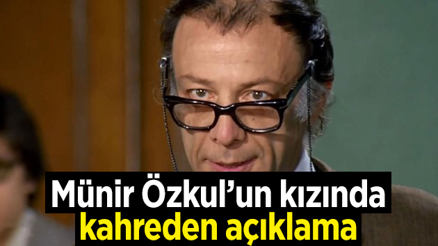 Münir Özkul’un sağlık durumu