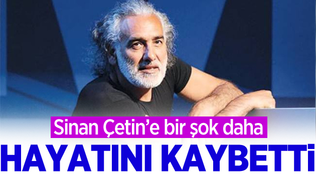 Orhan Çetin’i kaybettik