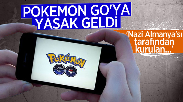 Pokemon Go Çılgınlığı’na Yasak