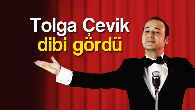 Tolga Çevik dibi gördü