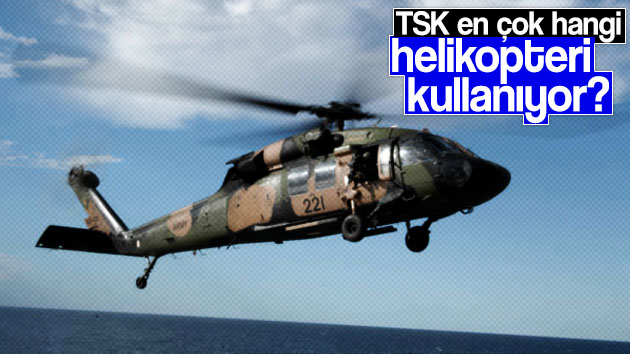 TSK en çok hangi helikopteri kullanıyor?